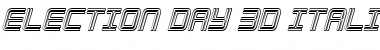 Download Election Day 3D Italic Font Download Election Day 3D Italic Font