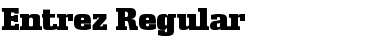 Download Entrez Font Download Entrez Font