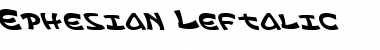 Download Ephesian Leftalic Font Download Ephesian Leftalic Font