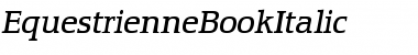 Download EquestrienneBookItalic Font Download EquestrienneBookItalic Font