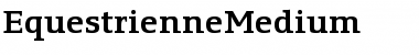 Download EquestrienneMedium Font Download EquestrienneMedium Font