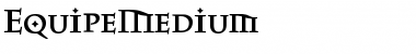 Download EquipeMedium Font Download EquipeMedium Font