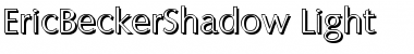 Download EricBeckerShadow-Light Font Download EricBeckerShadow-Light Font