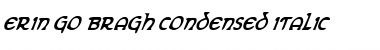 Download Erin Go Bragh Condensed Italic Font Download Erin Go Bragh Condensed Italic Font