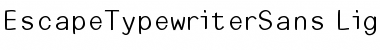 Download EscapeTypewriterSans Font Download EscapeTypewriterSans Font