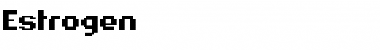 Download Estrogen Font Download Estrogen Font