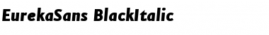 Download EurekaSans-BlackItalic Font Download EurekaSans-BlackItalic Font