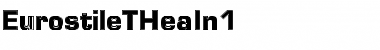 Download EurostileTHeaIn1 Font Download EurostileTHeaIn1 Font
