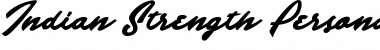 Download Indian Strength Personal Use Font Download Indian Strength Personal Use Font