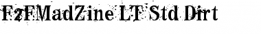 Download F2FMadZine LT Std Dirt Font Download F2FMadZine LT Std Dirt Font