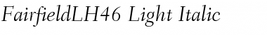 Download FairfieldLH46-Light Font Download FairfieldLH46-Light Font