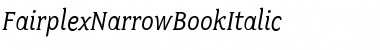 Download FairplexNarrowBookItalic Font Download FairplexNarrowBookItalic Font