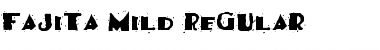 Download Fajita Mild Font Download Fajita Mild Font