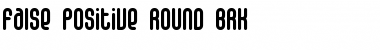 Download False Positive Round BRK Font Download False Positive Round BRK Font