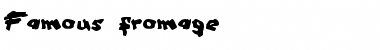 Download Famous fromage Font Download Famous fromage Font