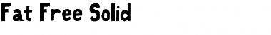 Download Fat Free Solid Font Download Fat Free Solid Font