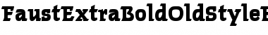 Download FaustExtraBoldOldStyleFigs Font Download FaustExtraBoldOldStyleFigs Font