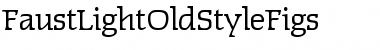 Download FaustLightOldStyleFigs Font Download FaustLightOldStyleFigs Font