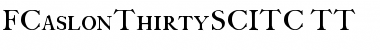 Download FCaslonThirtySCITC TT Font Download FCaslonThirtySCITC TT Font