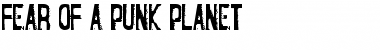 Download Fear of a Punk Planet Font Download Fear of a Punk Planet Font