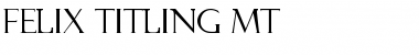 Download Felix Titling MT Font Download Felix Titling MT Font