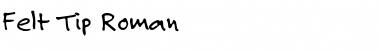 Download Felt Tip Roman Font Download Felt Tip Roman Font