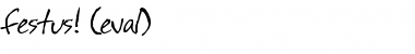 Download festus! (eval) Font Download festus! (eval) Font