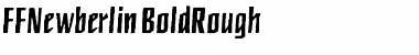 Download FFNewberlin-BoldRough Font Download FFNewberlin-BoldRough Font