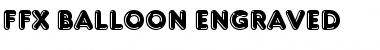 Download FFX Balloon Engraved Font Download FFX Balloon Engraved Font
