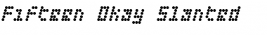 Download Fifteen Okay Slanted Font Download Fifteen Okay Slanted Font