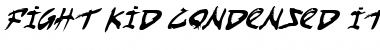 Download Fight Kid Condensed Italic Font Download Fight Kid Condensed Italic Font