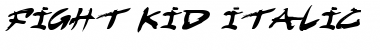 Download Fight Kid Italic Font Download Fight Kid Italic Font