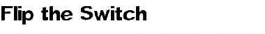 Download Flip the Switch Font Download Flip the Switch Font