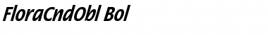 Download FloraCndObl-Bol Font Download FloraCndObl-Bol Font