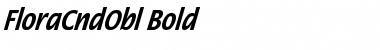Download FloraCndObl-Bold Font Download FloraCndObl-Bold Font