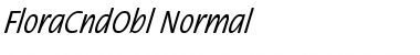 Download FloraCndObl-Normal Font Download FloraCndObl-Normal Font