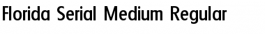 Download Florida-Serial-Medium Font Download Florida-Serial-Medium Font