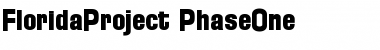 Download Florida Project Phase One Font Download Florida Project Phase One Font