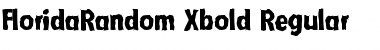 Download FloridaRandom-Xbold Font Download FloridaRandom-Xbold Font