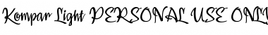 Download Kompar Light PERSONAL USE ONLY Font Download Kompar Light PERSONAL USE ONLY Font
