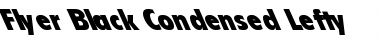 Download Flyer-Black Condensed Lefty Font Download Flyer-Black Condensed Lefty Font