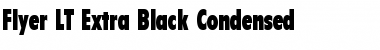 Download Flyer LT ExtraBlackCondensed Font Download Flyer LT ExtraBlackCondensed Font