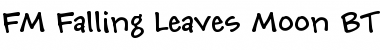 Download FM Falling Leaves Moon BT Font Download FM Falling Leaves Moon BT Font