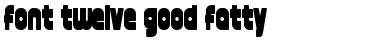 Download font twelve good fatty Font Download font twelve good fatty Font