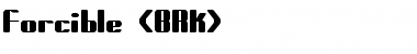 Download Forcible (BRK) Font Download Forcible (BRK) Font