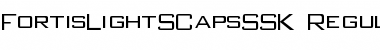 Download FortisLightSCapsSSK Font Download FortisLightSCapsSSK Font