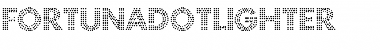 Download FortunaDotLighter Font Download FortunaDotLighter Font