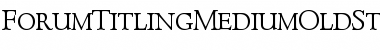 Download ForumTitlingMediumOldStyleFigs Font Download ForumTitlingMediumOldStyleFigs Font