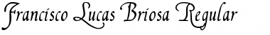 Download Francisco Lucas Briosa Font Download Francisco Lucas Briosa Font