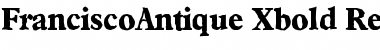 Download FranciscoAntique-Xbold Font Download FranciscoAntique-Xbold Font